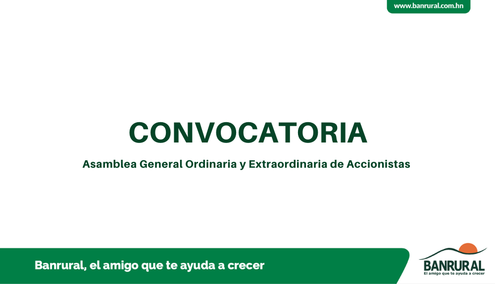 Convocatoria Asamblea General Ordinaria y Extraordinaria de Accionistas
